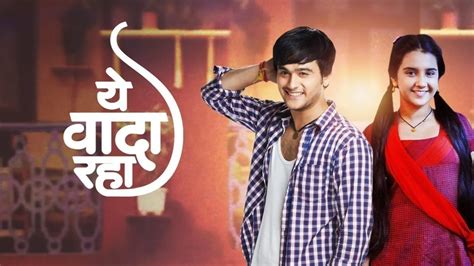 Yeh Vaada Raha TV Serial - Watch Yeh Vaada Raha Online All Episodes (1 ...