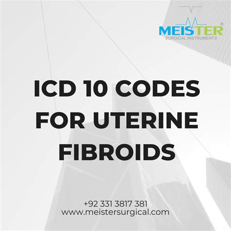 ICD‑10 Codes for Uterine Fibroids: A Comprehensive Guide - Meister Surgical