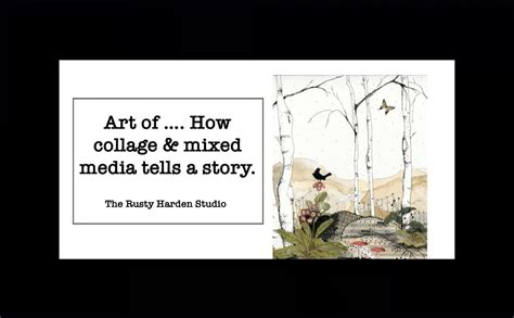 Art of Invitation to Creativity How Collage & Mixed Media Tells a Story ...