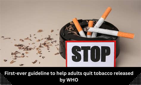 WHO releases first-ever guideline to help adults quit tobacco