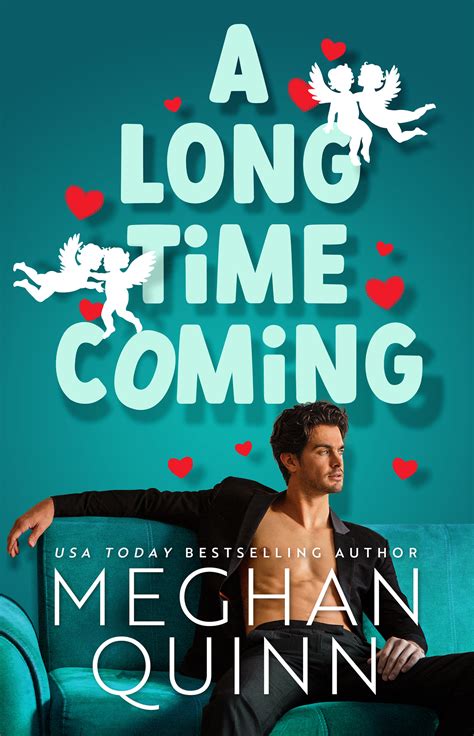 A Long Time Coming (Cane Brothers, #3) by Meghan Quinn | Goodreads