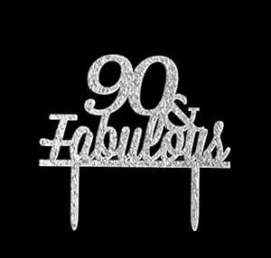 90 & Fabulous Cake Topper- 90th Birthday/Wedding Anniversary Party ...