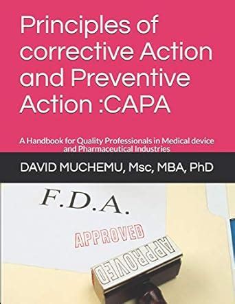 Principles of corrective Action and Preventive Action: CAPA: A Handbook ...