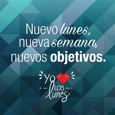 Yo Amo Los Lunes | Motivación lunes, Frases bonitas, Frases motivadoras