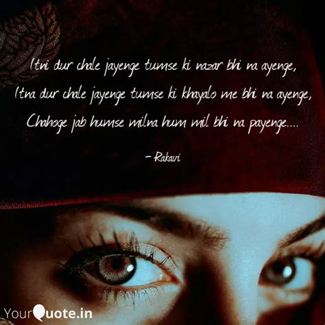 Itni dur chale jayenge tu... | Quotes & Writings by Pratishtha | YourQuote