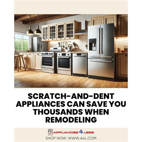 Scratch-and-Dent Appliances: Save Thousands Remodeling - Appliances 4 Less