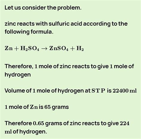 The amount of zinc required toproduce 224 ml of H2 at STP ontreatment ...
