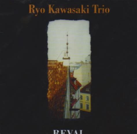 Reval: Ryo Kawasaki, Don Raye, Gene DePaul, Toivo Unt, Toivo Unt, Ryo ...