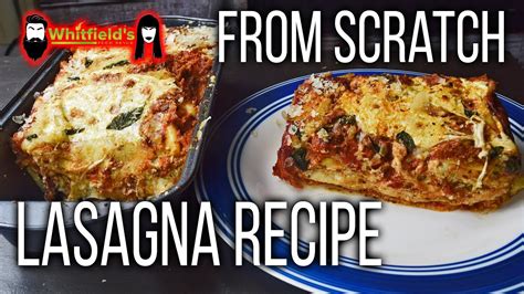 World's Best Lasagna From Scratch Recipe!   YouTube