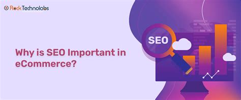 What are the Importance and Benefits of an eCommerce SEO?