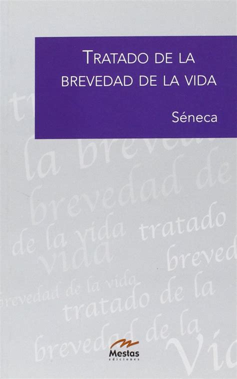 Buy Tratado de la brevedad de la vida/ On the Shortness of Life ...