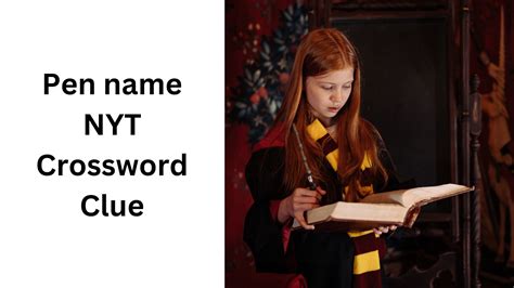 Pen name NYT Crossword Clue - November 1 2024