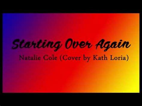 Kath Loria Starting Over Again Lyrics 的图像结果