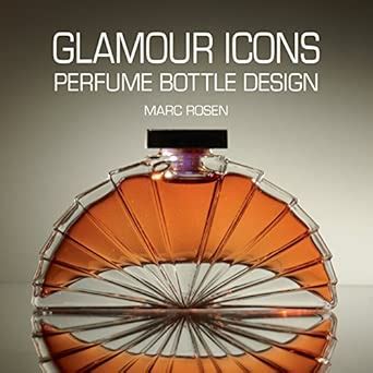 Buy Glamour Icons: Perfume Bottle Design Book Online at Low Prices in ...