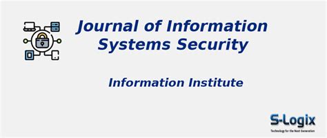 Journal of Information Systems Security Impact Factor | S-Logix