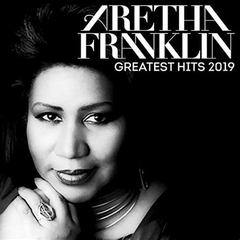 Greatest Hits 2019 de Aretha Franklin : Napster