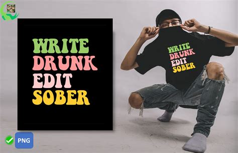 Write Drunk Edit Sober Graphic by AME⭐⭐⭐ · Creative Fabrica