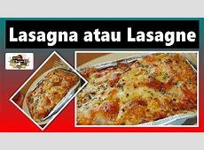 Resep Lasagna atau Lasagne Pasta Enak dan Lezat. Beef  