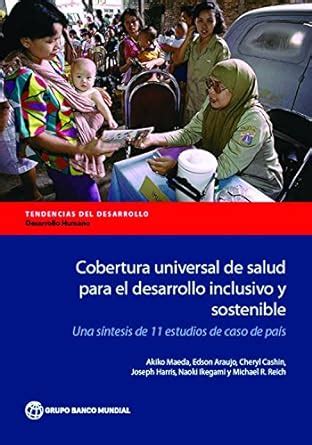 Cobertura universal de salud para el desarrollo inclusivo y sostenible ...