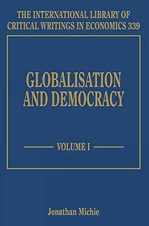 Buy Globalisation and Democracy (International Library of Critical ...