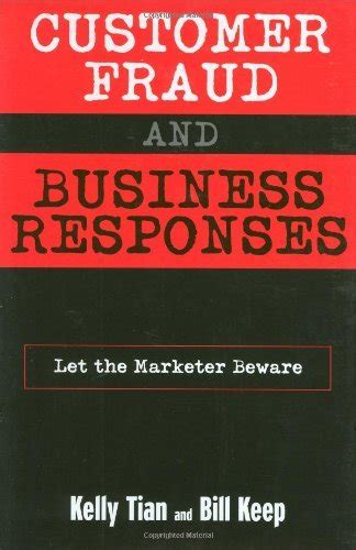 Customer Fraud and Business Responses: Let the Marketer Beware eBook ...