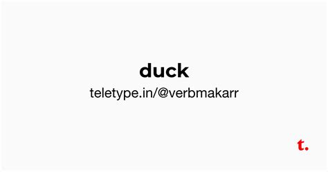 duck — Teletype