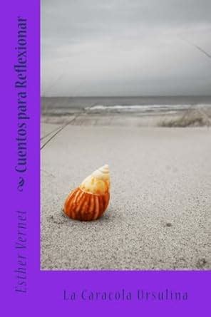 Cuentos para reflexionar/ Tales to reflect: La caracola ursulina: 1 ...