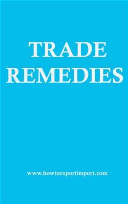 What are Trade Remedies?