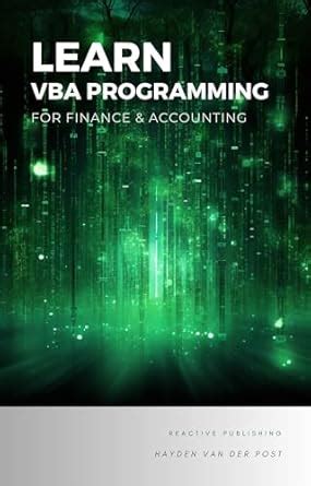 Learn VBA Programming: For Finance & Accounting: A Concise Guide to ...