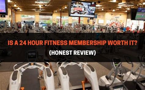 Is A 24 Hour Fitness Membership Worth It? (Honest Review ...