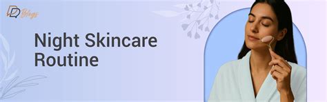 The Best 3-Step Night Skincare Routine for Healthy Skin – DreamyDerma