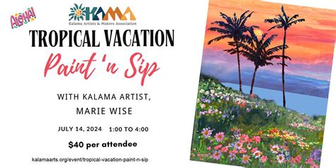 Tropical Vacation Paint n Sip, Kalama Community Building, 14 July 2024 ...
