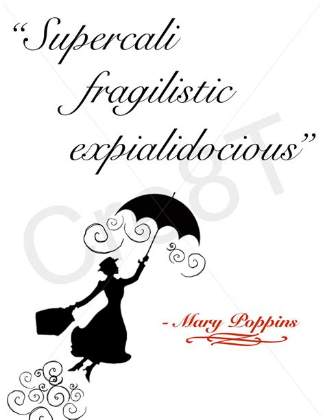 Disney Mary Poppins Movie Quote Print