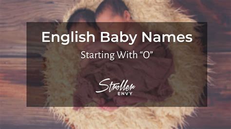50 English Baby Girl Names Starting with O: Unearth Traditional Elegance