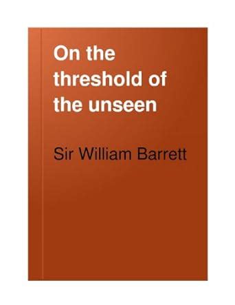 On The Threshold Of The Unseen eBook : Barrett, Sir William : Amazon.in ...