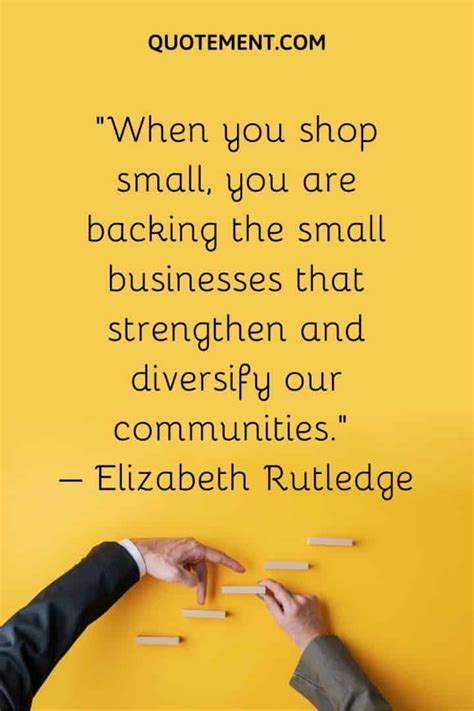 Support Local Business Quotes 的图像结果