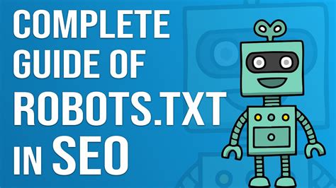 Complete Guide of Robots.txt file in SEO | Robots.txt tutorial – Seo ...