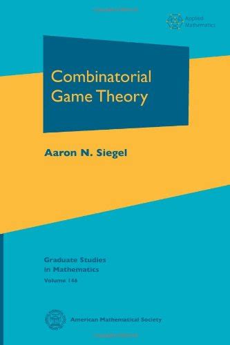 Buy Combinatorial Game Theory (146) (Graduate Studies in Mathematics ...