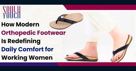 How Modern Orthopedic Footwear Is Redefining Daily Comfort for Working ...
