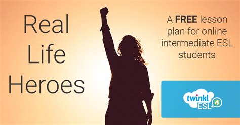 Real Life Heroes: A Lesson Plan for ESL Online Teachers