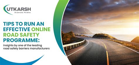 Tips to Run an Effective Online Road Safety Programme: Insights by One ...