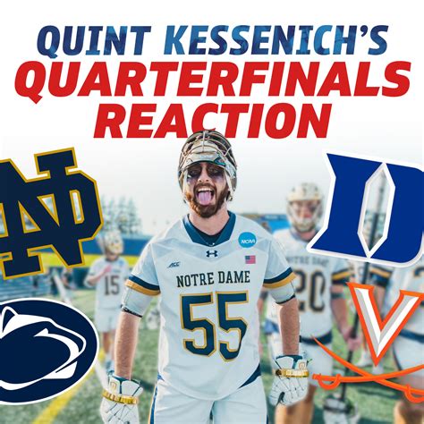Quint Kessenich's 2023 NCAA D1 Lacrosse Tournament Quarterfinals ...