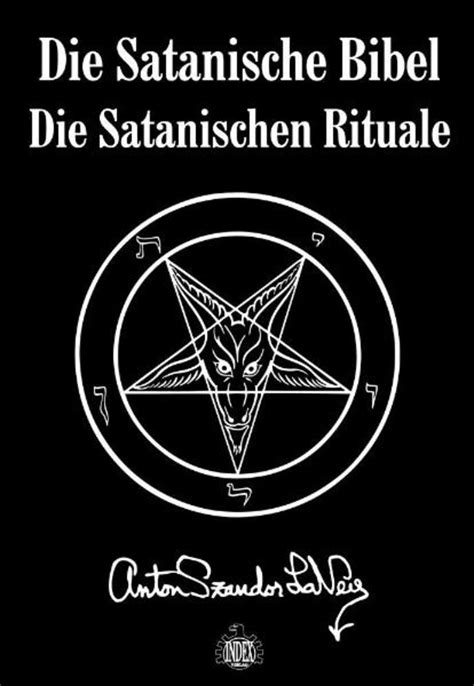 "Die Satanische Bibel. Die Satanischen Rituale" online kaufen