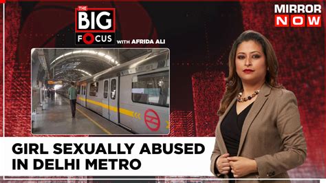 Delhi Woman Harassed In Metro | How Women Will Feel Safe If Cop ...
