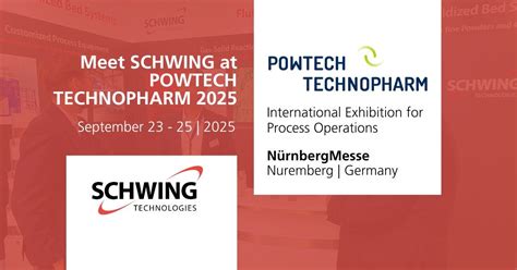 Meet SCHWING at POWTECH TECHNOPHARM 2025, Messezentrum, 90471 Nürnberg ...