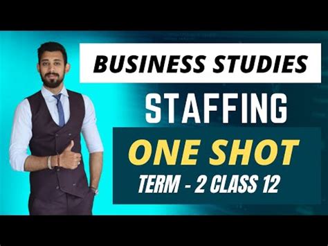 Introduction and Process of Staffing Video Lecture - Business Studies ...