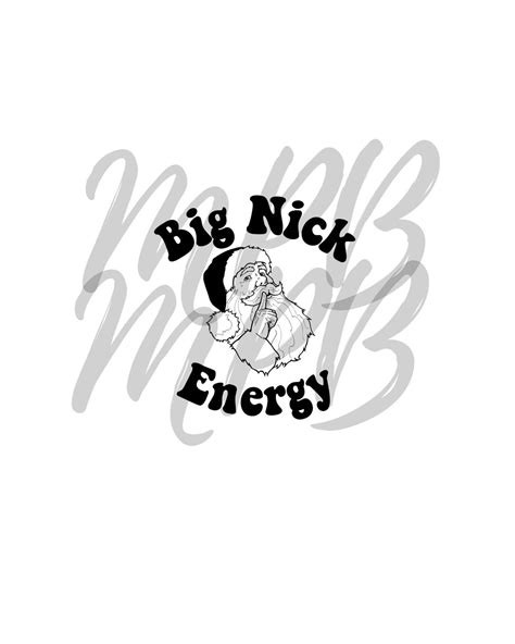 Big Nick Energy PNG and SVG - Etsy