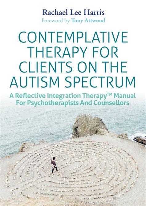 Buy CONTEMPLATIVE THERAPY FOR CLIENTS ON THE AUTISM SPECTRUM: A ...