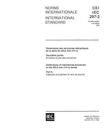 IEC 60297-2 Ed. 1.0 b:1982, Dimensions of mechanical structures of the ...