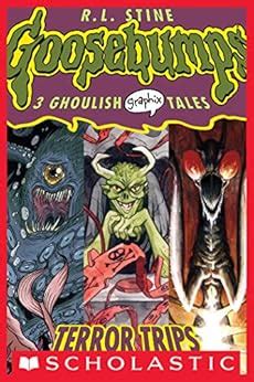 Terror Trips: A Graphic Novel (Goosebumps Graphix #2) eBook : Stine, R ...